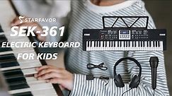 INTRODUCE | Starfavor SEK-361 61 Keys Electronic Keyboard Piano