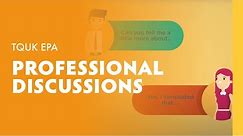 What are Professional Discussions?