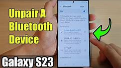 Galaxy S23's: How to Unpair A Bluetooth Device