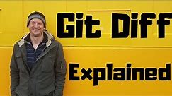 Git Diff - Explained
