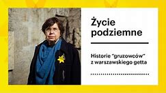 Życie podziemne. Historie "gruzowców" z warszawskiego getta | Muzeum POLIN