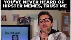 Know Your Meme Classics: Hipster Memes