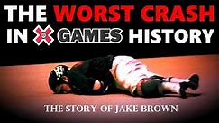 The WORST CRASH in X Games History | The Story of Jake Brown