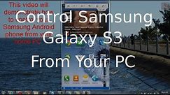 Control Samsung Galaxy S3 from your PC