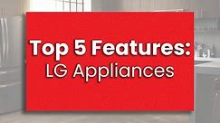 Top 5 Features: LG Appliances (Part 2 - FX Series Laundry)