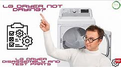 LG Dryer Not Drying? {LG Dryer Disassembly & Test Parts}