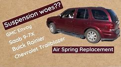 Air Spring, Air Bag replacement - Trailblazer, Envoy, Buick Rainier or Saab 9-7X - suspension fix