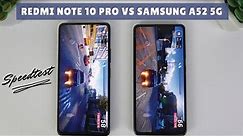 Xiaomi Redmi Note 10 Pro vs Samsung Galaxy A52 5G | Fingerprint Test, SpeedTest, Camera Comparison
