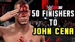 WWE 2K16 | 50 Finishers To John Cena!