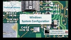 Windows System Configuration - CompTIA A+ 220-802: 1.4