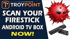 🛑 Scan Your Firestick or Android TV/Google TV for Viruses & Malware Now!
