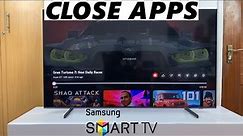 How To Close Apps On Samsung Smart TV