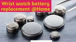 Wrist watch battery changing@Home /SR626SW Batteries /Energizer 377/376/Wristwatch batteries