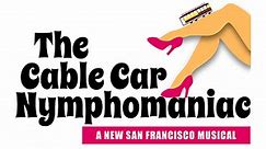 The Cable Car Nymphomaniac ORIGINAL CAST RECORDING