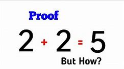 2+2=5 How is it possible || 2+2=5 Proof || 2+2=5 Puzzle || Explored Maths