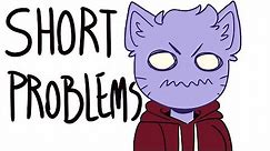 Short People Problems (animation)