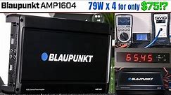 Blaupunkt AMP1604 - 79W RMS x 4 Per Channel for $75!!!?? Find Out...