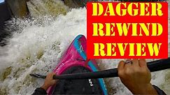 Rewind Review | Dagger Kayaks | Dagger Rewind