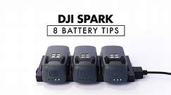 8 Battery Tips for DJI Spark
