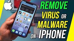 How To Check iPhone for Viruses and Malware and Remove Them