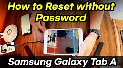How to Reset Samsung Galaxy Tab A without Password (Hard Reset, Factory Reset, SM-T350)