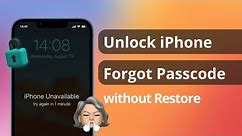 [2 Ways] How to Unlock iPhone if Forgot Passcode without Restore