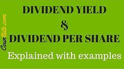 What is Dividend Yield | Explained With Examples