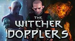 What Are Dopplers? - Witcher Lore - Witcher Mythology - Witcher 3 lore - Witcher Monster Lore