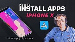 How To Install Apps on iPhone X