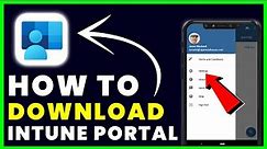 How to Install & Get Intune Company Portal App | How to Download Intune Company Portal App