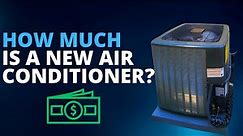 How much is a New Air Conditioner