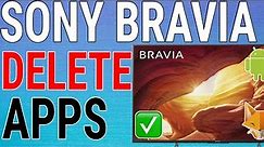How To Uninstall Apps On Sony Bravia TV