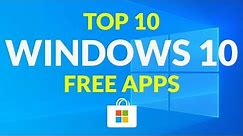 Top 10 Windows 10 Free Apps