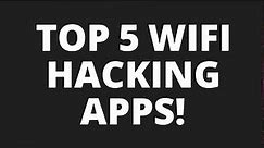 Top 5 WiFi Hacking Apps || TOP 5 Best Wifi Hacking apps For Android