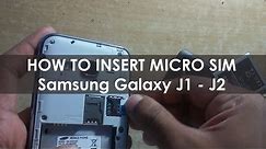 Samsung Galaxy J1 - J2- How to insert micro sim card | Micro SIM | Mobile Phone Tutorial