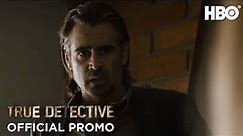 True Detective Season 2: Episode #8 Preview (HBO)
