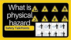 What is physical hazard? #safetyandhealth