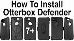 How To Install iPhone 7 Plus In The OtterBox Defender Series Case!