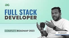 How to become a Full Stack Developer | GeeksforGeeks