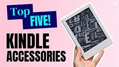 5 Amazon Kindle Accessories Under $35 | Tom's Guide