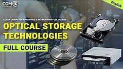 Optical Storage Technologies | Compact Disk | Secondary Storage | Blu-Ray Disk, DVD Explained