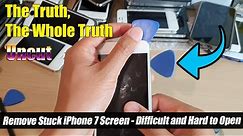 How to Remove a Stuck iPhone 7 Screen Uncut - Difficult To Open