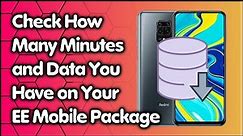 How to Check How Many Minutes and Data You Have on Your EE Sim Mobile Package