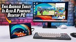 This Android Tablet Is Also A Powerful Desktop PC, Gaming/EMU Console Machine!