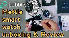 pebble metal smartwatch unboxing & review | pebble smartwatch review