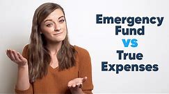 Emergency Fund vs Building True Expenses