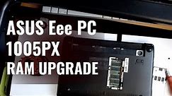Upgrade RAM in ASUS Eee PC 1005PX
