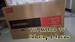 TCL ANDROID Smart tv - unboxing & review