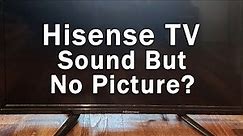 Hisense TV HAS Sound But NO Picture | Black Screen WITH Sound | 10-Min Fixes