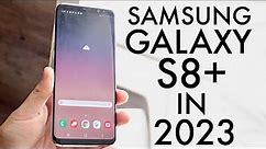 Samsung Galaxy S8+ In 2023! (Still Worth It?) (Review)